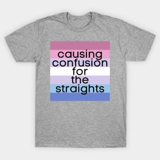 Causing Confusion for the Straights Bigender T-Shirt